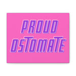 PROUD OSTOMATE (Canvas Gallery Wrap)