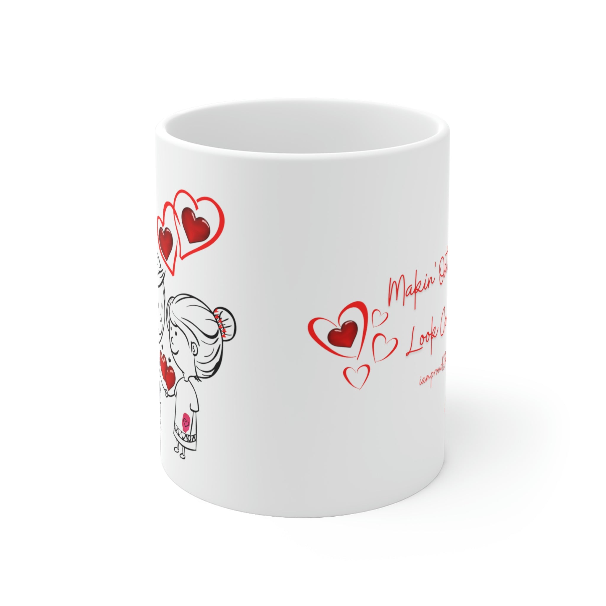 MAKIN' OSTOMIES LOOK GOOD White Ceramic Mug (Valentines)