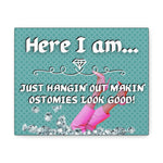 Makin' Ostomies Look Good (Canvas Gallery Wrap)