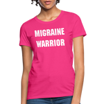 Women's T-Shirt Migraine Warrior Stop The Stigma - fuchsia