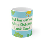 MAKIN' OSTOMIES LOOK GOOD White Ceramic Mug