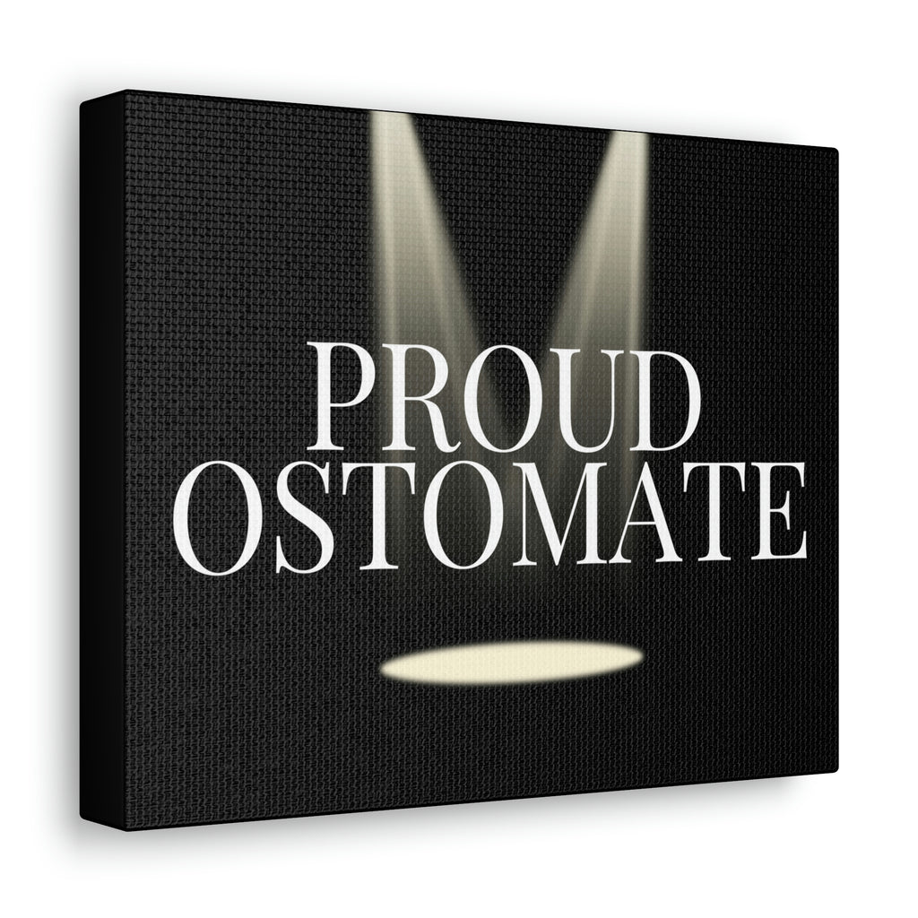 PROUD OSTOMATE (Canvas Gallery Wrap)