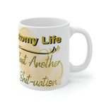 OSTOMY LIFE SHIT-UATION White Ceramic Mug