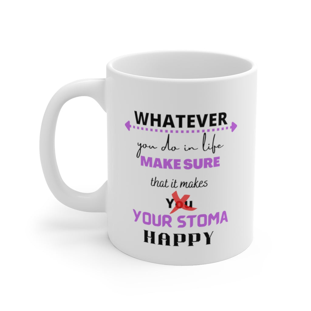 MAKE YOUR STOMA HAPPY White Ceramic Mug