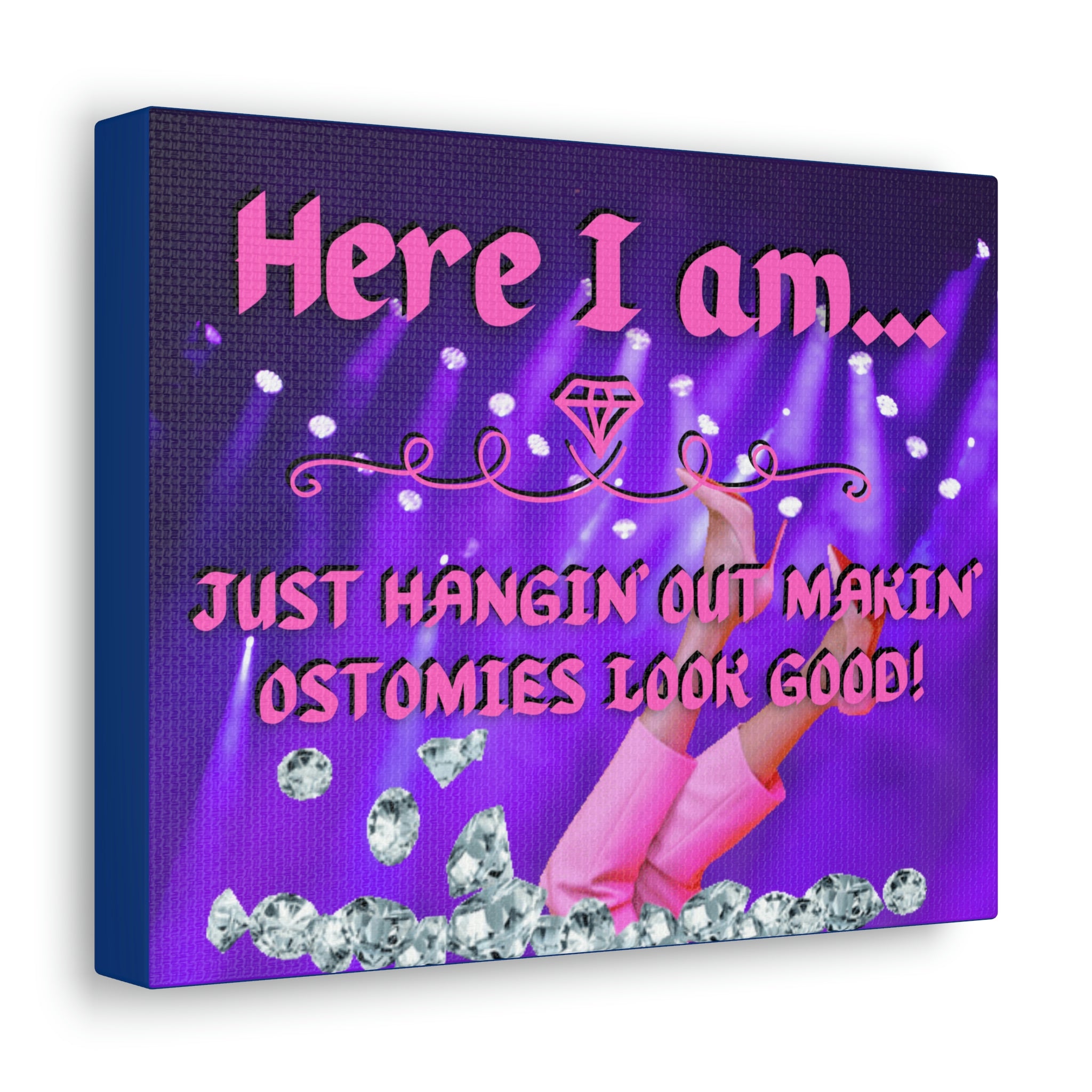 Makin' Ostomies Look Good (Canvas Gallery Wrap)