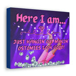Makin' Ostomies Look Good (Canvas Gallery Wrap)