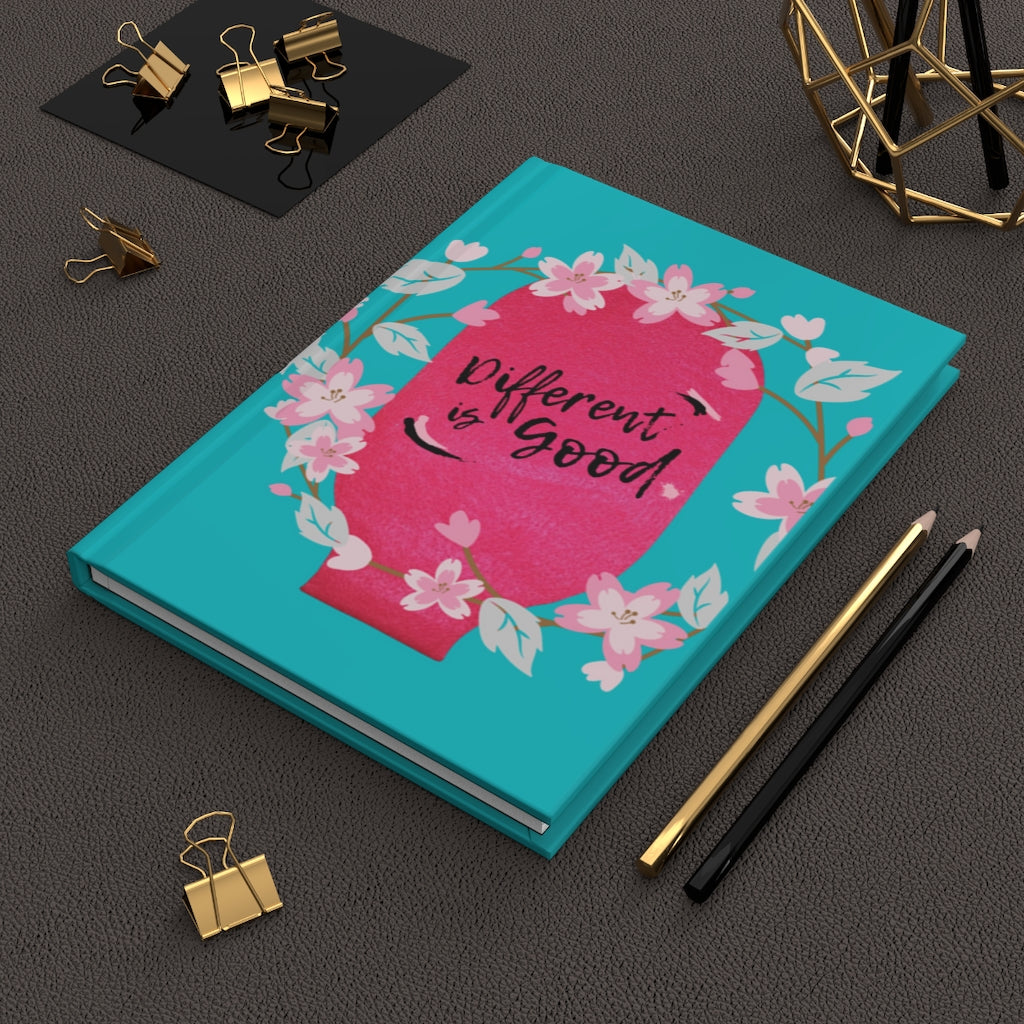 DIFFERENT IS GOOD Hardcover Journal (Matte)