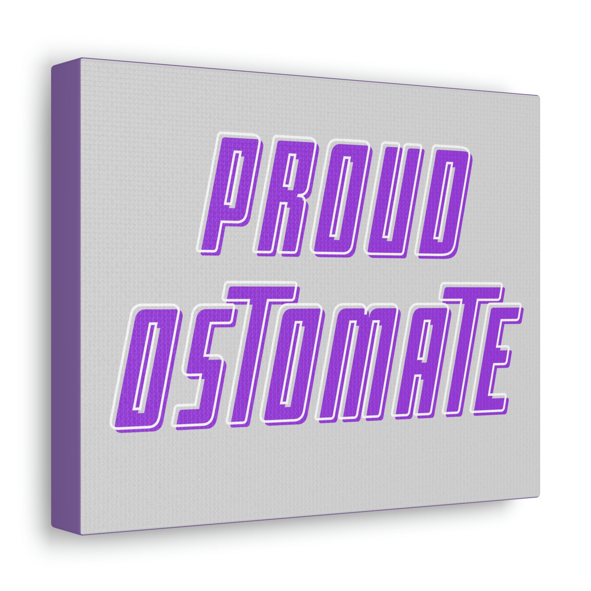 PROUD OSTOMATE (Canvas Gallery Wrap)