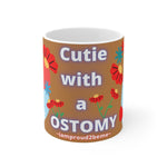 CUTIE WITH A OSTOMY White Ceramic Mug