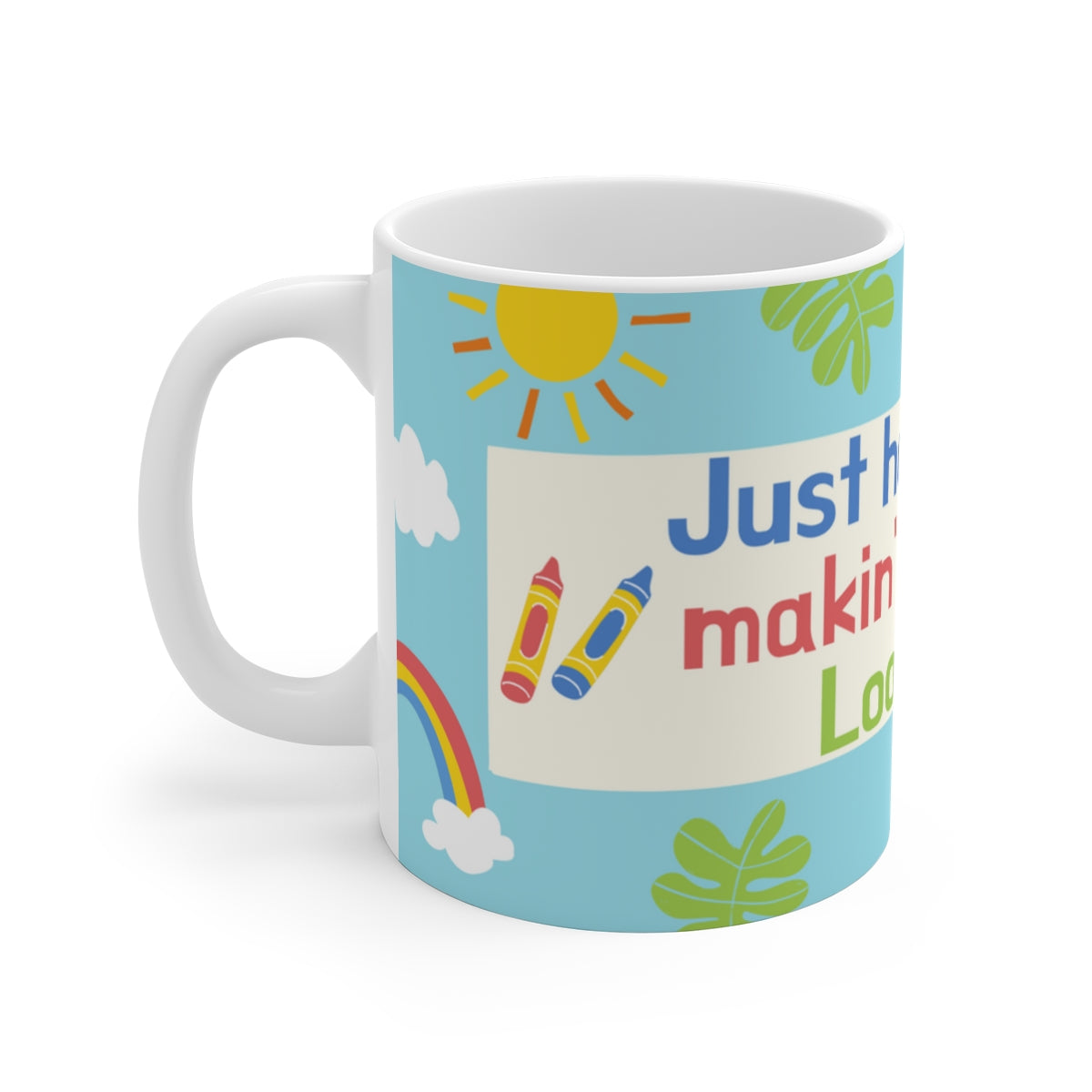 MAKIN' OSTOMIES LOOK GOOD White Ceramic Mug