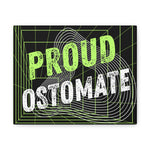 PROUD OSTOMATE (Canvas Gallery Wrap)
