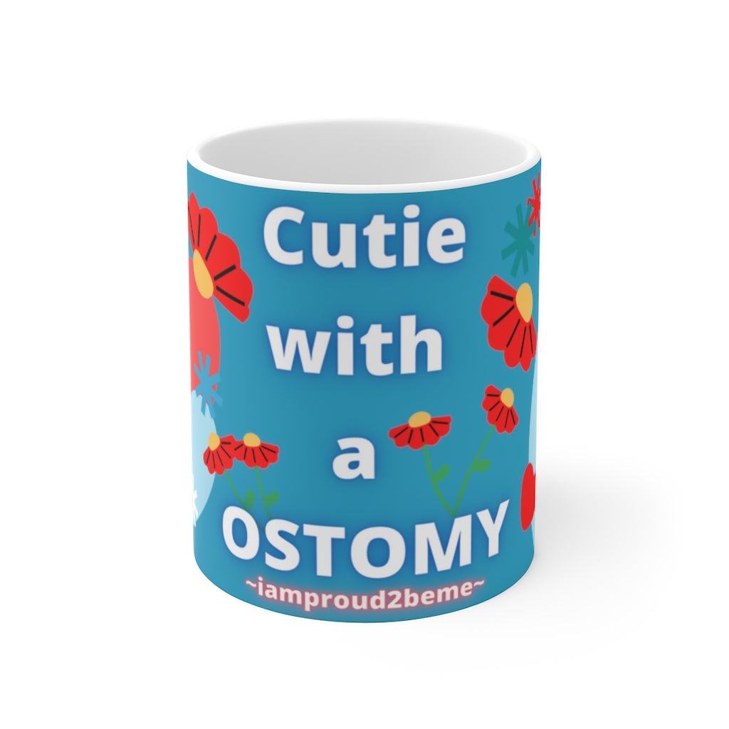 CUTIE WITH A OSTOMY White Ceramic Mug