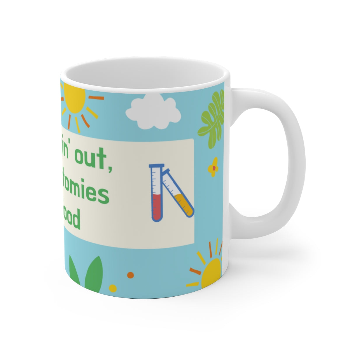 MAKIN' OSTOMIES LOOK GOOD White Ceramic Mug