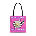 NO COLON STILL ROLLIN' Practical Tote Bag (purple pink)