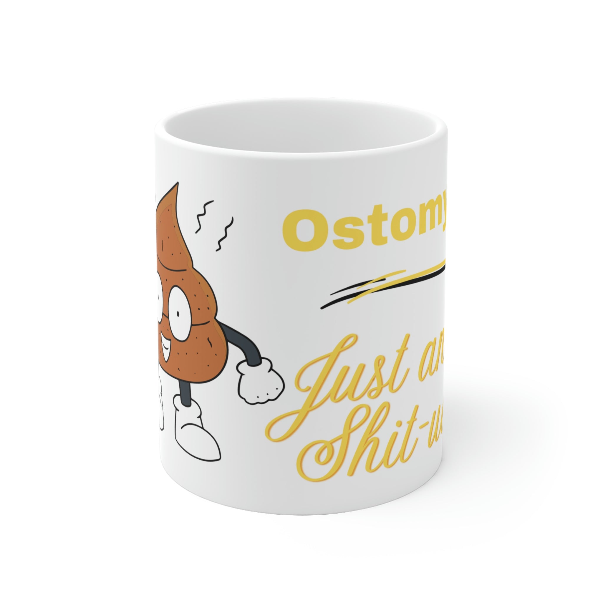 OSTOMY LIFE SHIT-UATION White Ceramic Mug