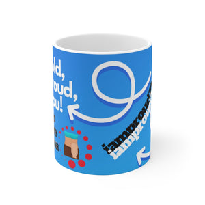 BE BOLD, BE PROUD, BE YOU White Ceramic Mug (female)