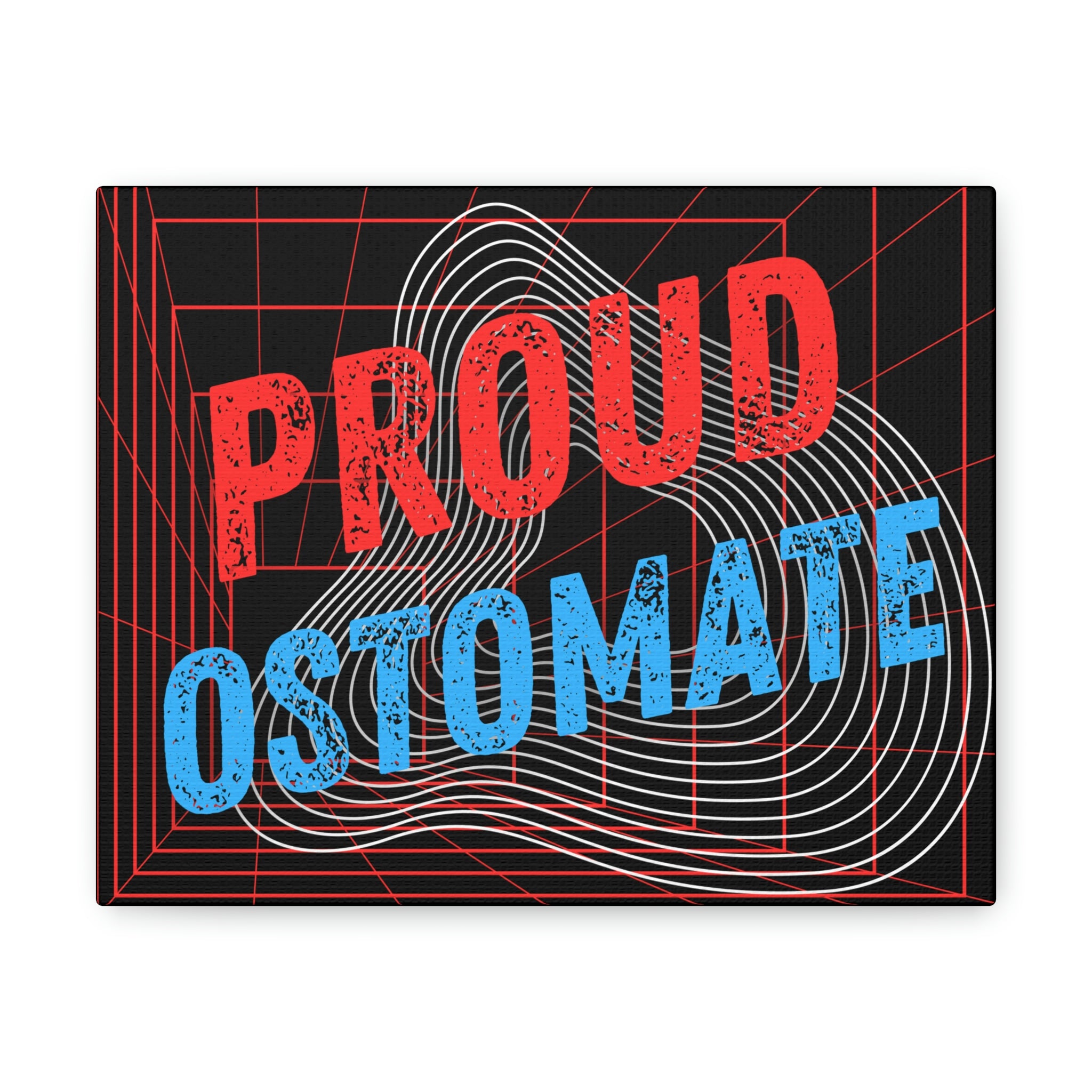PROUD OSTOMATE (Canvas Gallery Wrap)