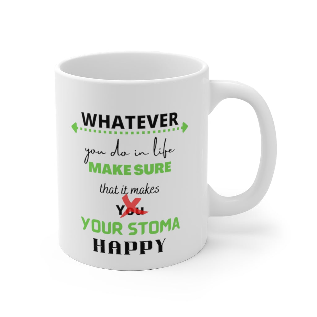 MAKE YOUR STOMA HAPPY White Ceramic Mug