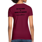 Women's T-Shirt Migraine Warrior Stop The Stigma - burgundy