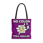 NO COLON STILL ROLLIN' Practical Tote Bag (purple)