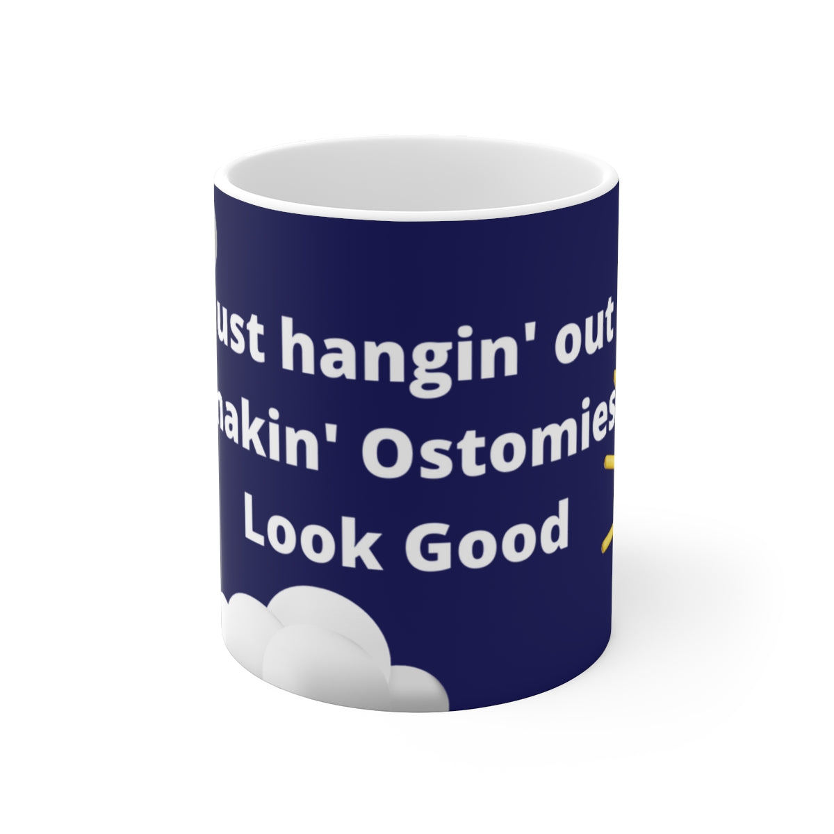 MAKIN' OSTOMIES LOOK GOOD White Ceramic Mug