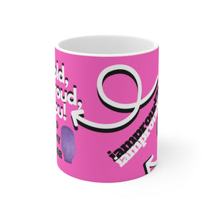 BE BOLD, BE PROUD, BE YOU White Ceramic Mug