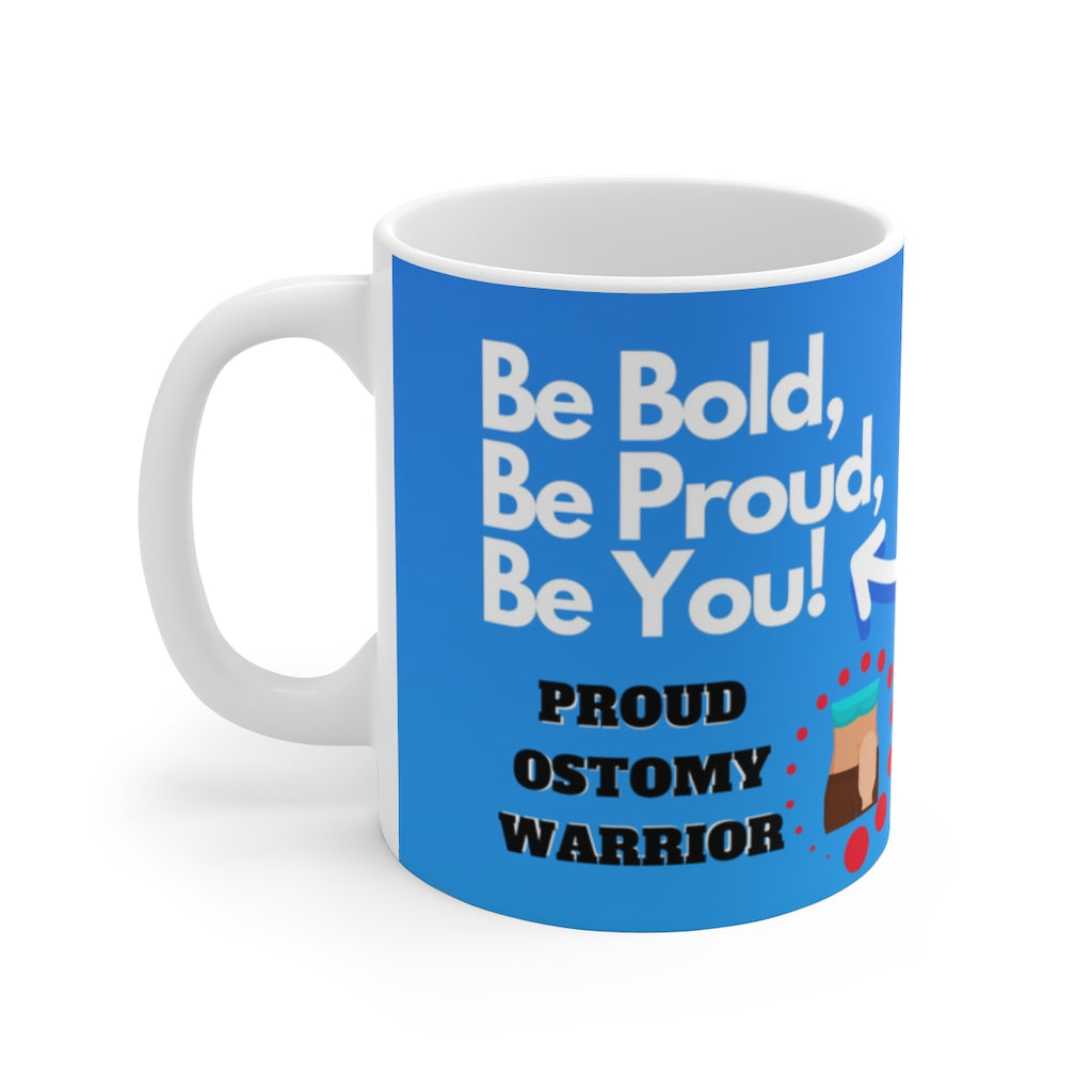 BE BOLD, BE PROUD, BE YOU White Ceramic Mug (female)