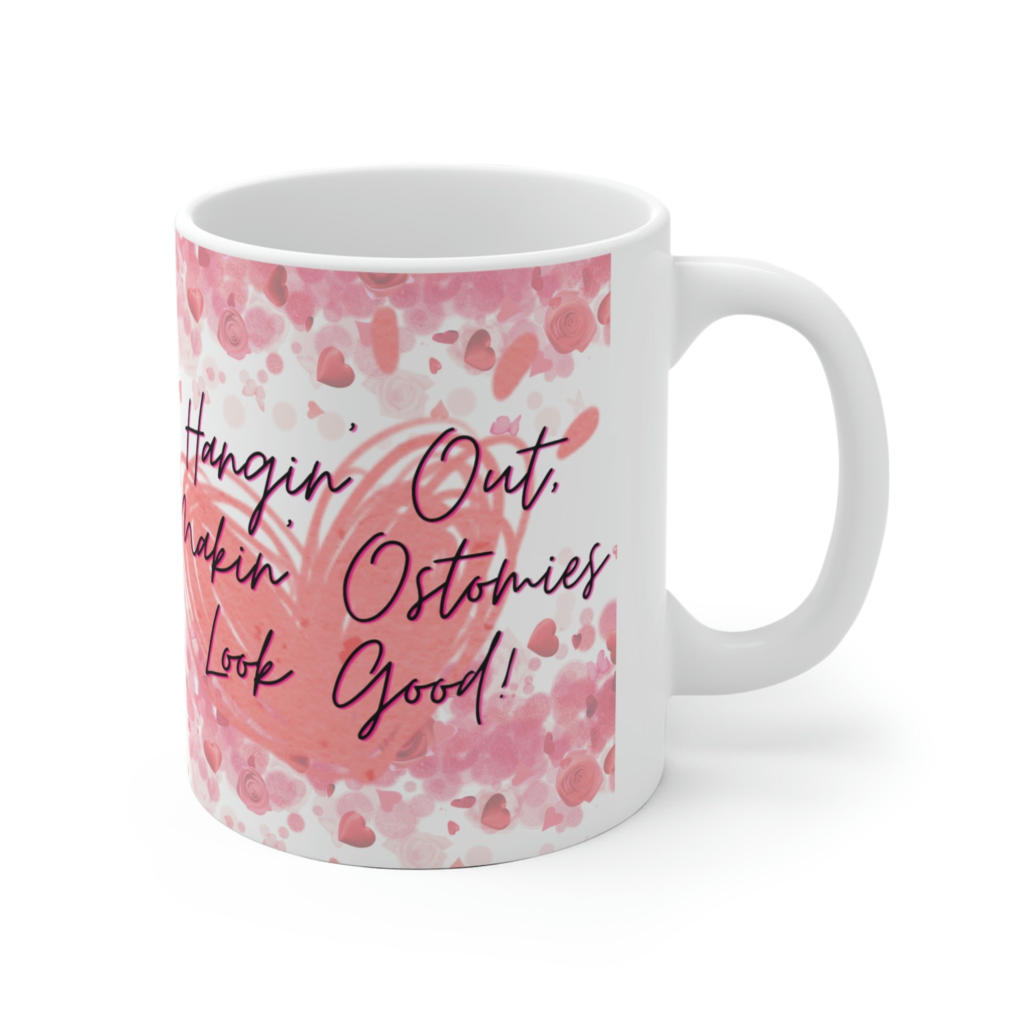 Makin' Ostomies Look Good White Ceramic Mug (valentines)