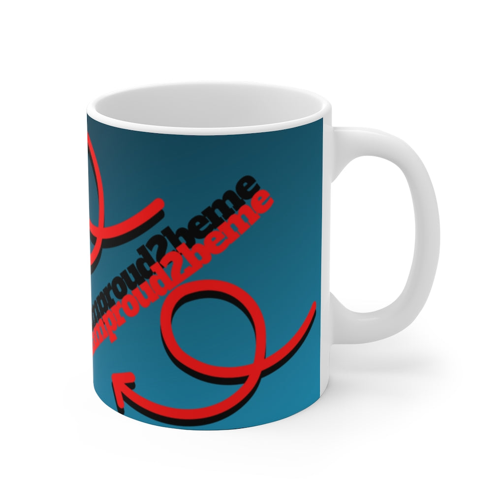 BE BOLD, BE PROUD, BE YOU White Ceramic Mug (male)