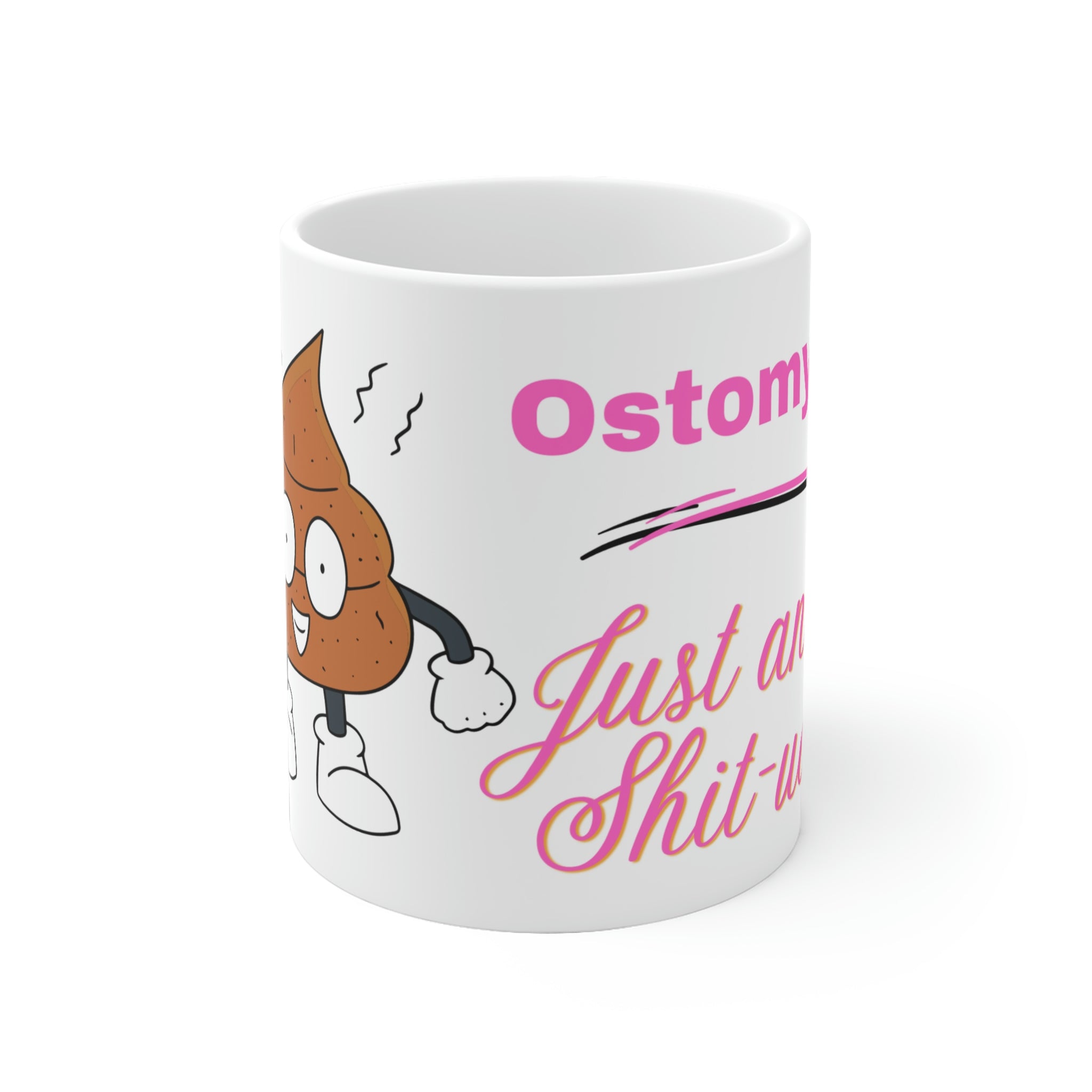 OSTOMY LIFE SHIT-UATION White Ceramic Mug