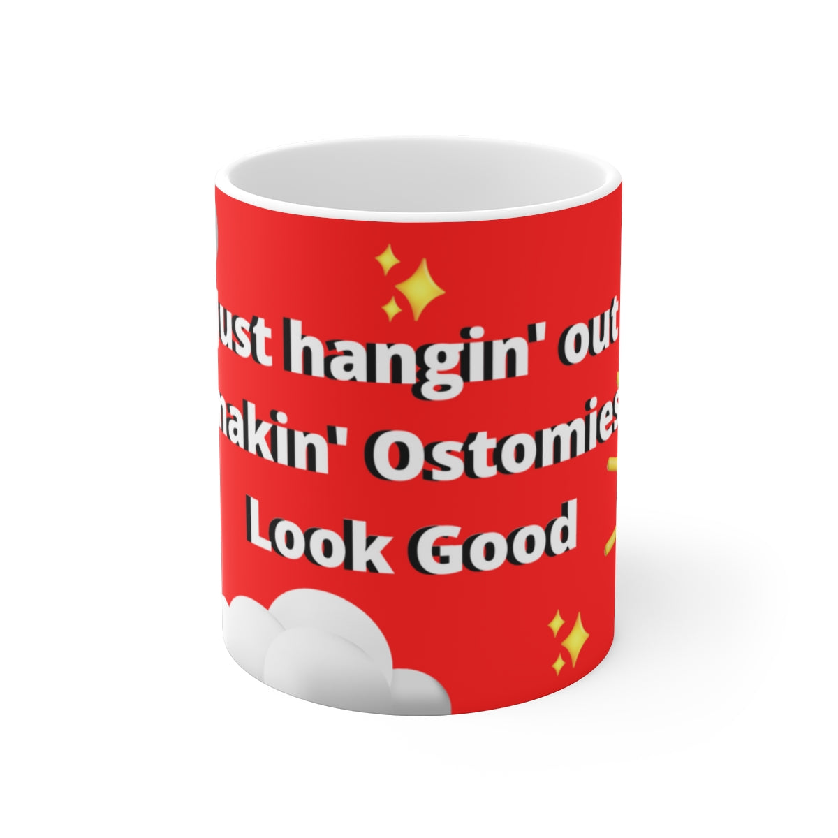 MAKIN' OSTOMIES LOOK GOOD White Ceramic Mug
