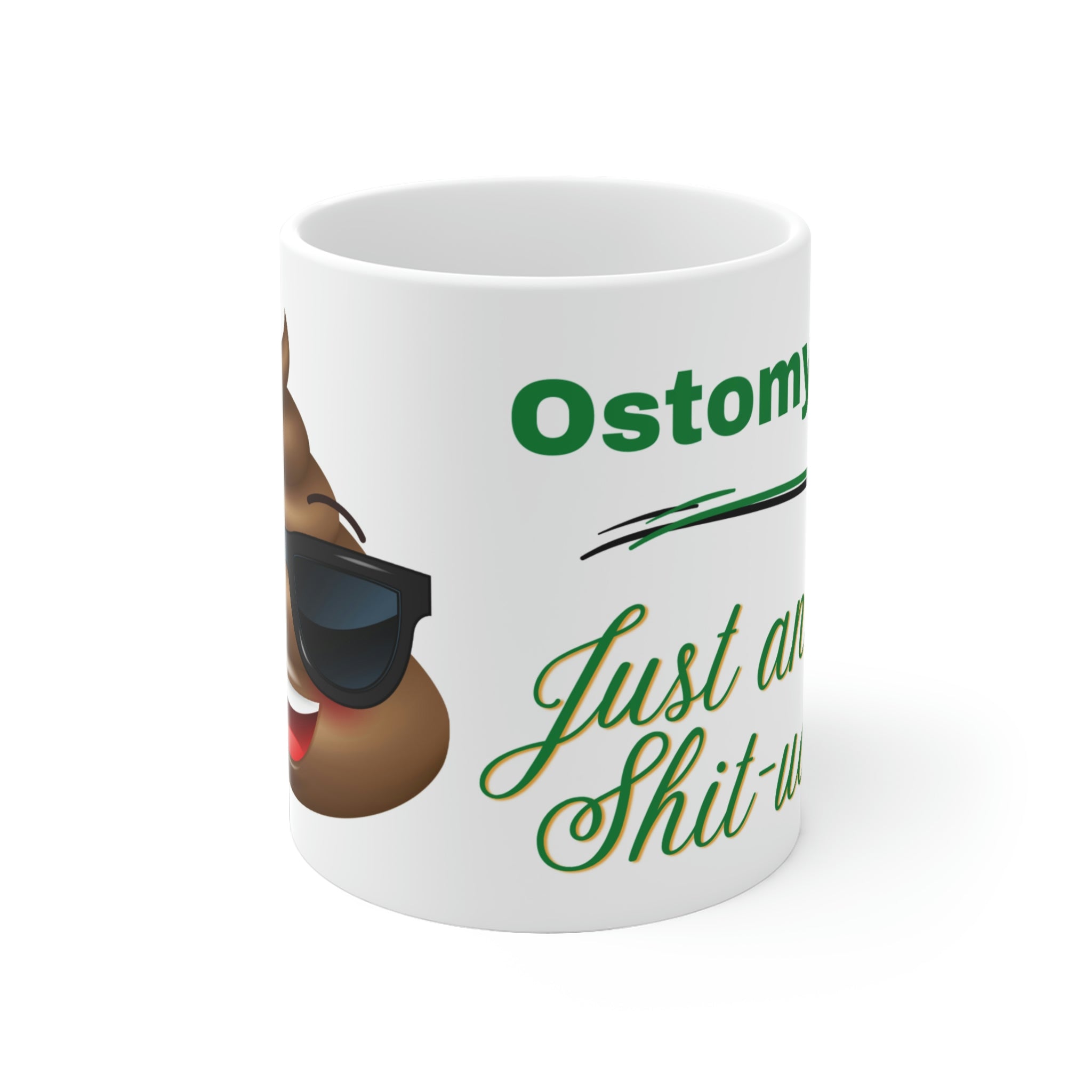 OSTOMY LIFE SHIT-UATION White Ceramic Mug