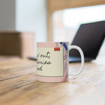 MAKIN' OSTOMIES LOOK GOOD White Ceramic Mug