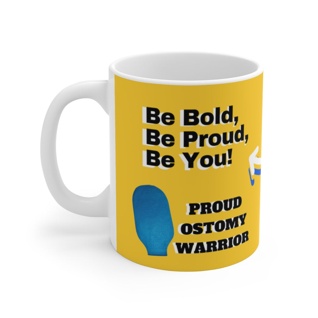 BOLD, BE PROUD, BE YOU White Ceramic Mug