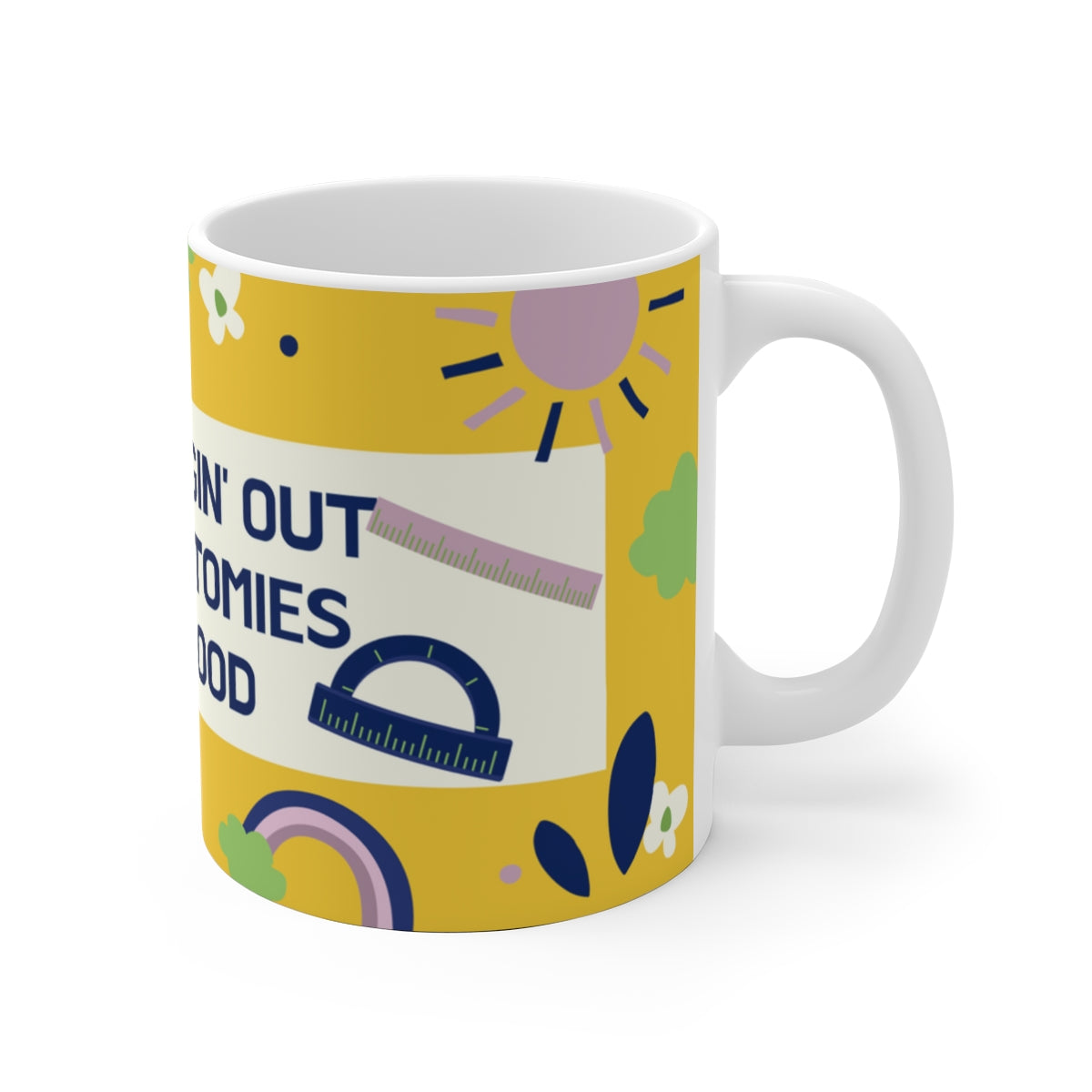 MAKIN' OSTOMIES LOOK GOOD White Ceramic Mug