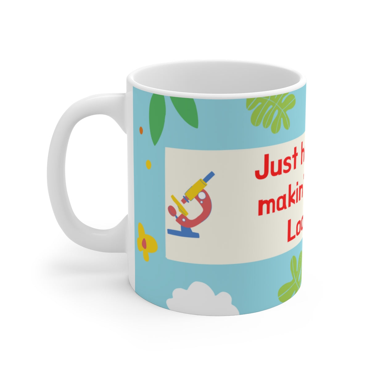 MAKIN' OSTOMIES LOOK GOOD White Ceramic Mug