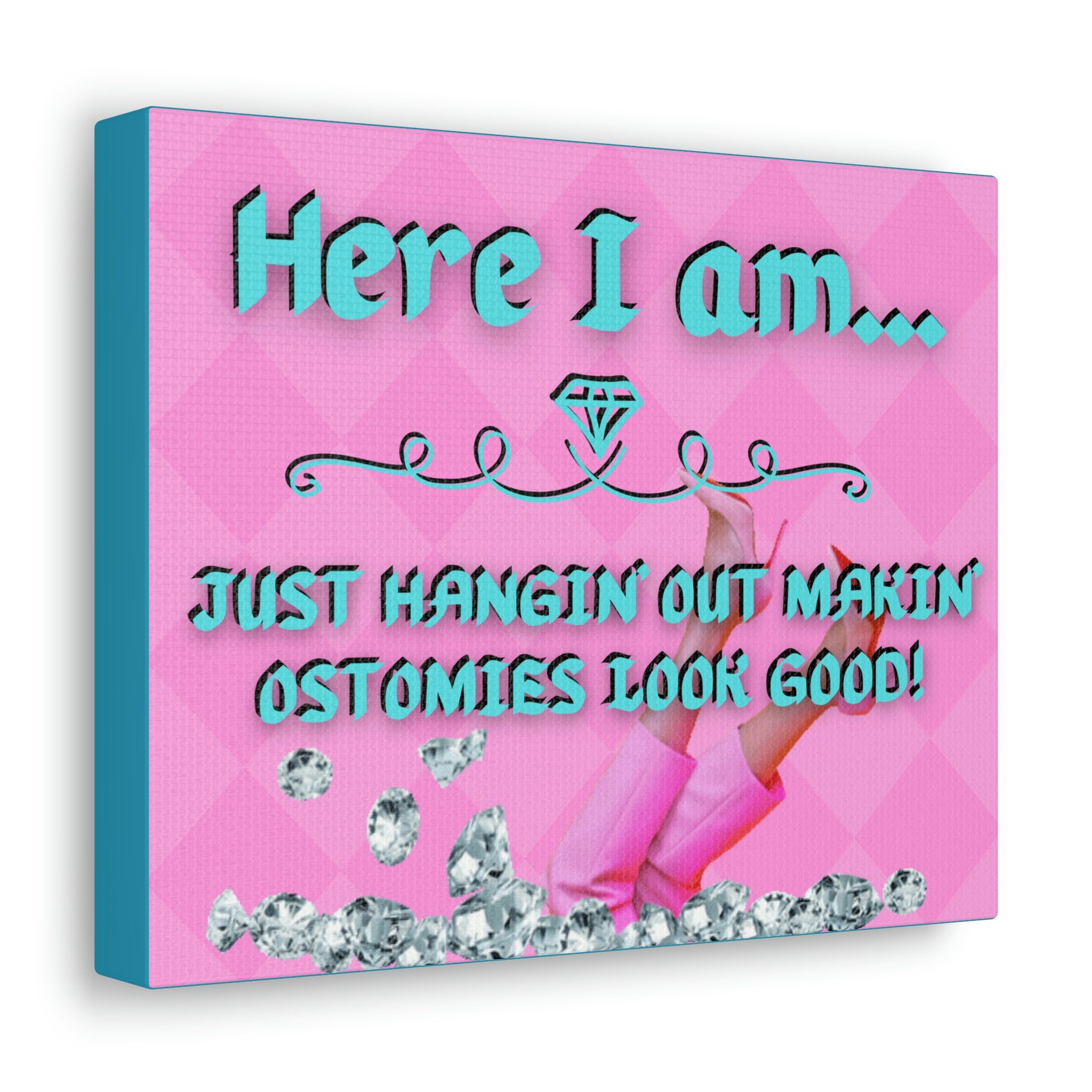 Makin' Ostomies Look Good (Canvas Gallery Wrap)