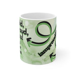BE BOLD, BE PROUD, BE YOU White Ceramic Mug