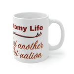OSTOMY LIFE SHIT-UATION White Ceramic Mug