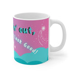 MAKIN' OSTOMIES LOOK GOOD White Ceramic Mug