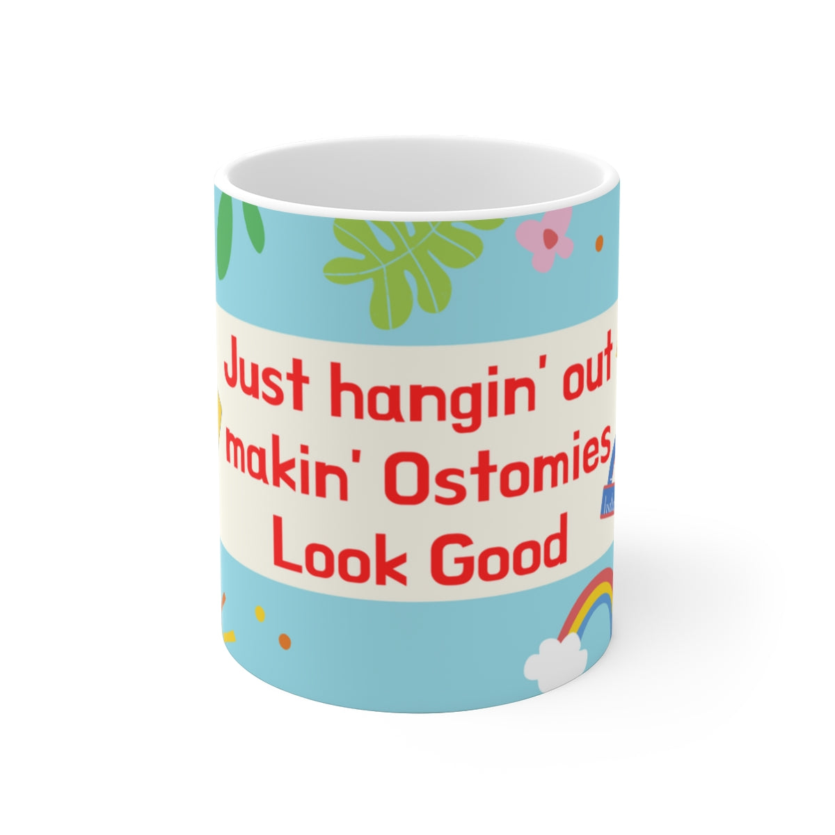 MAKIN' OSTOMIES LOOK GOOD White Ceramic Mug