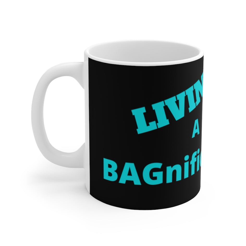 LIVIN' A BAGnificent LIFE White Ceramic Mug (female)