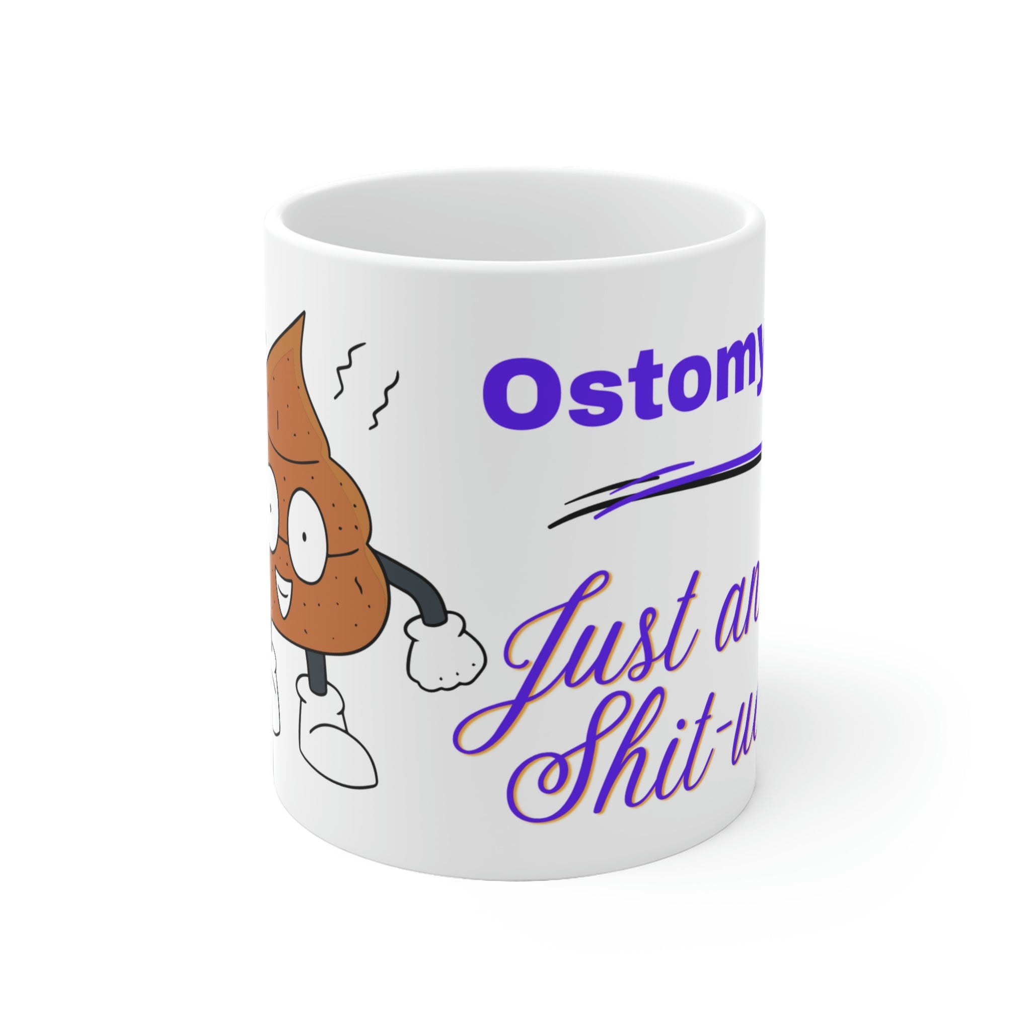 OSTOMY LIFE SHIT-UATION White Ceramic Mug