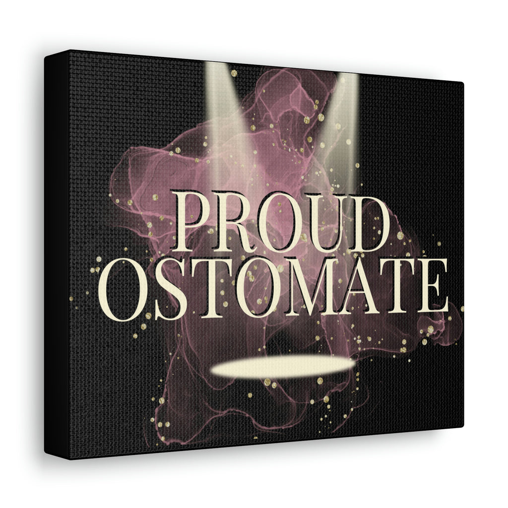 PROUD OSTOMATE (Canvas Gallery Wrap)