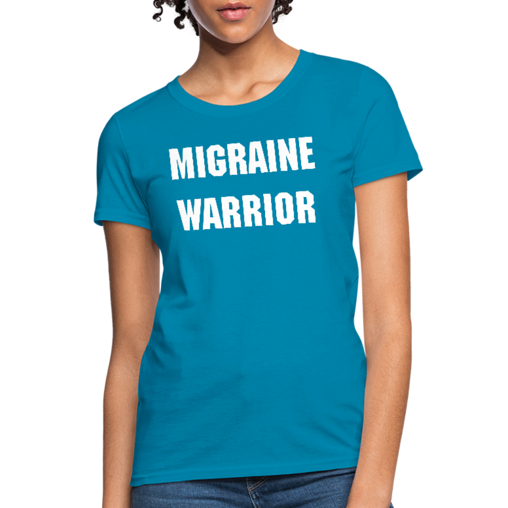 Women's T-Shirt Migraine Warrior Stop The Stigma - turquoise