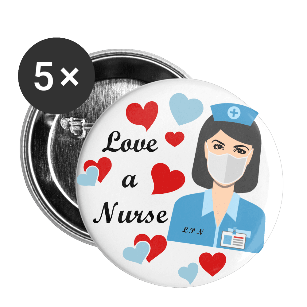 LOVE A NURSE -LPN Buttons large 2.2'' (5-pack) - white