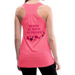 BElieve -n- YOUrself (Women's Flowy Tank) - neon pink
