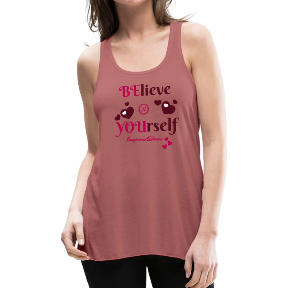 BElieve -n- YOUrself (Women's Flowy Tank) - mauve
