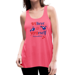 BElieve -n- YOUrself (Womens Flowy Tank) - neon pink