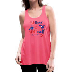 BElieve -n- YOUrself (Womens Flowy Tank) - neon pink